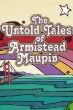 Watch The Untold Tales of Armistead Maupin Movie4k