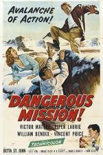 Watch Dangerous Mission Movie4k