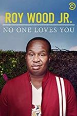 Watch Roy Wood Jr.: No One Loves You Movie4k