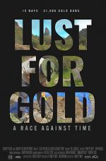 Watch Lust for Gold: A Race Against Time Movie4k