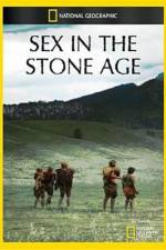 Watch National Geographic Sex In The Stone Age Movie4k