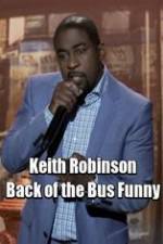 Watch Keith Robinson: Back of the Bus Funny Movie4k