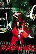 Watch Avia Vampire Hunter Movie4k
