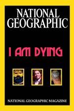 Watch National Geographic I Am Dying Movie4k