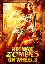 Watch Hot Wax Zombies on Wheels Movie4k