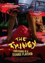Watch The Thingy: Confessions of a Teenage Placenta Movie4k