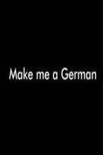 Watch Make Me a German Movie4k