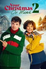 Watch Your Christmas or Mine 2 Movie4k