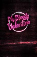 Watch My Bloody Valentine Movie4k