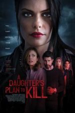 Watch A Daughter\'s Plan to Kill Movie4k