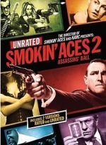 Watch Smokin\' Aces 2: Assassins\' Ball Movie4k