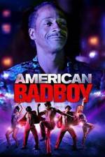 Watch American Bad Boy Movie4k