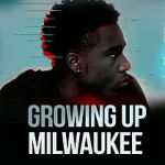 Watch Growing Up Milwaukee Movie4k