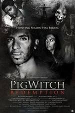 Watch The Pig Witch Redemption Movie4k