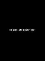 Watch The Rise of the Anti-Vaxx Movement Movie4k
