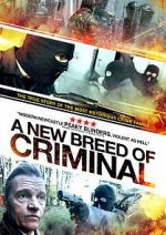 Watch A New Breed of Criminal Movie4k