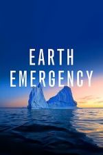 Watch Earth Emergency Movie4k
