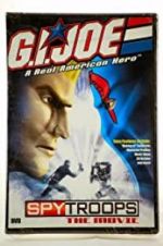 Watch G.I. Joe: Spy Troops the Movie Megashare