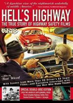 Watch Hell\'s Highway: The True Story of Highway Safety Films Movie4k
