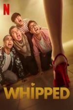 Watch Whipped Movie4k