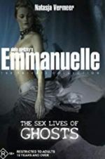 Watch Emmanuelle the Private Collection: The Sex Lives of Ghosts Movie4k