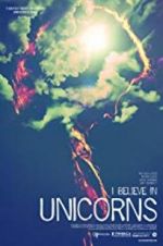 Watch I Believe in Unicorns Movie4k