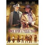 Watch Once Upon a Texas Train Movie4k