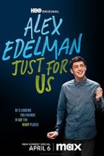 Watch Alex Edelman: Just for Us Movie4k