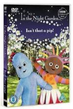 Watch In The Night Garden - Isn't That A Pip Movie4k