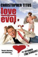 Watch Christopher Titus Love Is Evol Movie4k