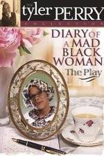 Watch Diary of a Mad Black Woman The Play Movie4k