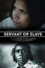 Watch Servant or Slave Movie4k