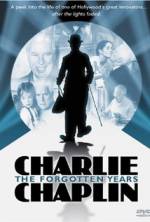 Watch Charlie Chaplin: The Forgotten Years Movie4k