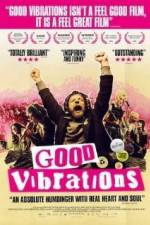 Watch Good Vibrations Movie4k