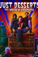 Watch Just Desserts The Making of \'Creepshow\' Movie4k