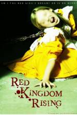 Watch Red Kingdom Rising Movie4k