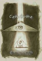 Watch Carcinoma Movie4k