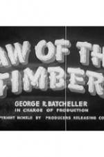 Watch Law of the Timber Movie4k