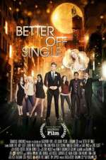 Watch Better Off Single Movie4k