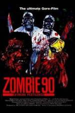 Watch Zombie '90 Extreme Pestilence Movie4k