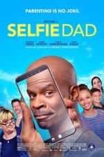 Watch Selfie Dad Movie4k