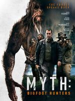 Watch Myth: Bigfoot Hunters Movie4k