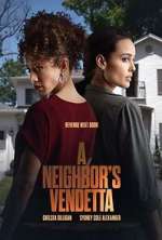 Watch A Neighbor's Vendetta Movie4k