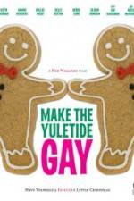 Watch Make the Yuletide Gay Movie4k