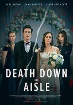 Watch Death Down the Aisle Movie4k