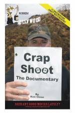 Watch Crap Shoot The Documentary Movie4k