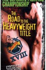 Watch UFC 18 Road to the Heavyweight Title Movie4k