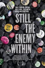 Watch Still the Enemy Within Movie4k