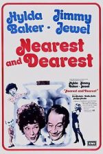 Watch Nearest and Dearest Movie4k