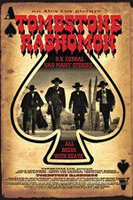 Watch Tombstone-Rashomon Movie4k